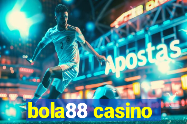 bola88 casino