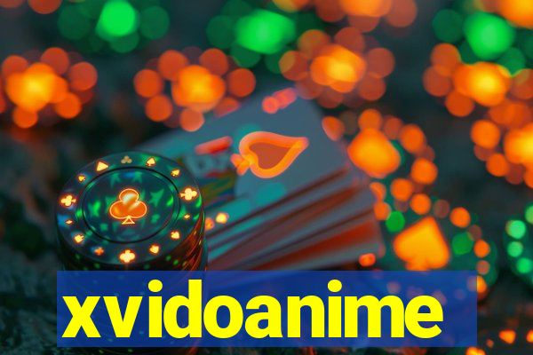 xvidoanime