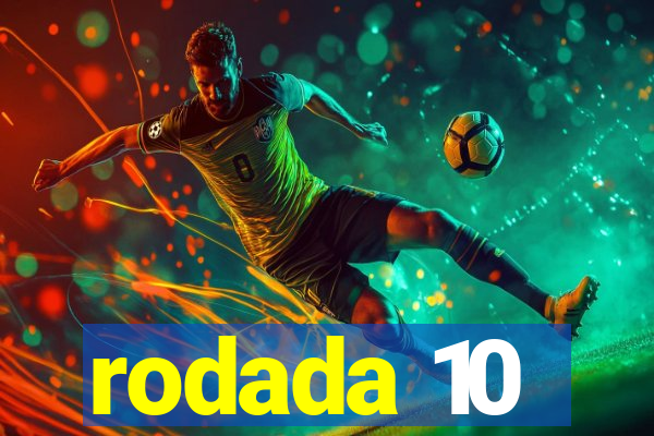 rodada 10