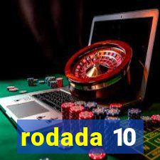 rodada 10