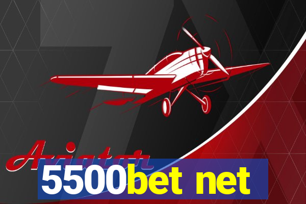 5500bet net