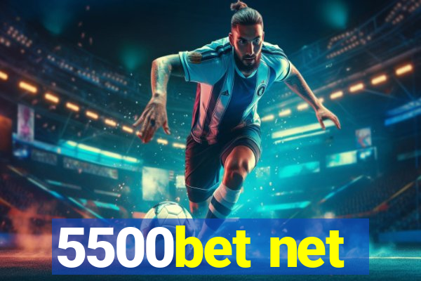 5500bet net