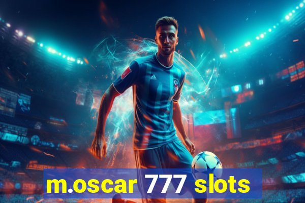 m.oscar 777 slots