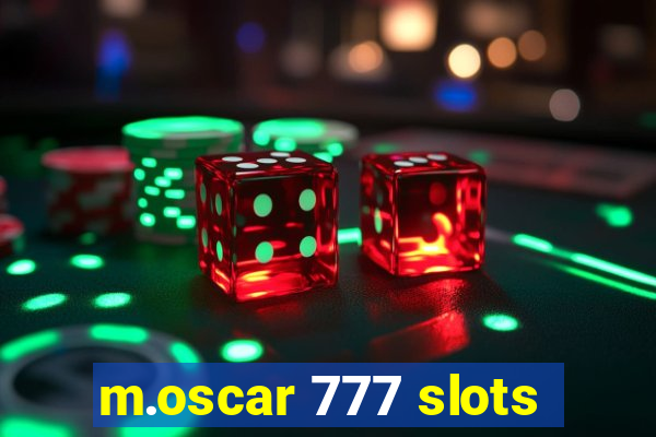 m.oscar 777 slots