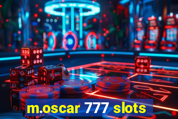 m.oscar 777 slots