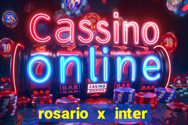 rosario x inter onde assistir