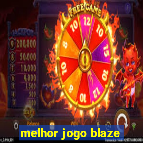 melhor jogo blaze