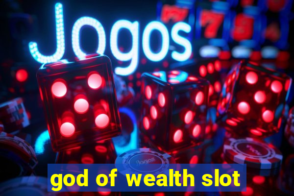 god of wealth slot