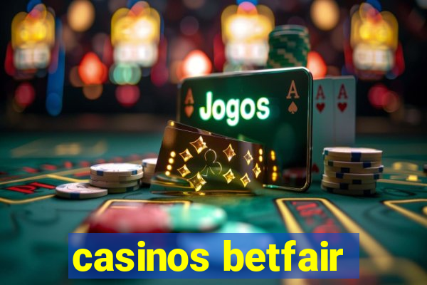 casinos betfair