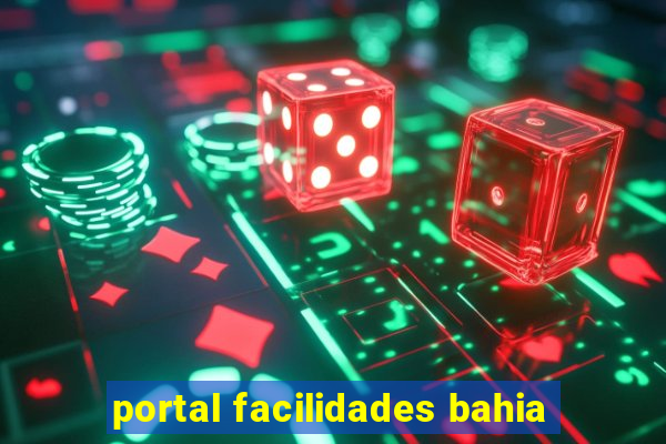 portal facilidades bahia