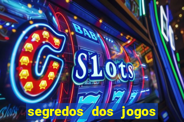 segredos dos jogos de slots