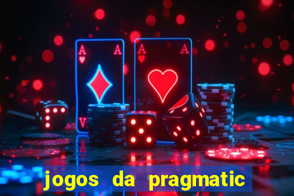 jogos da pragmatic play que mais pagam