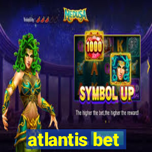 atlantis bet