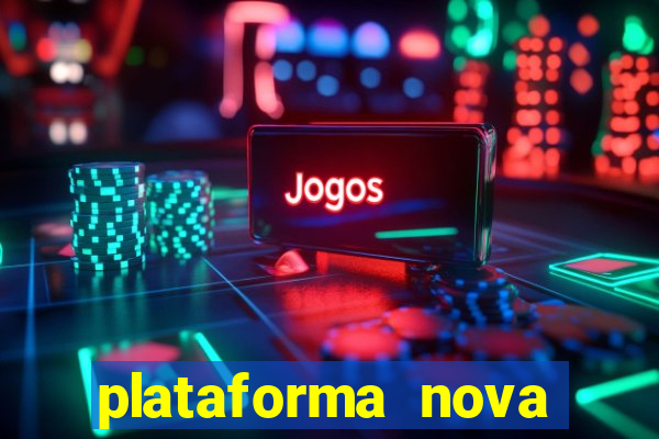 plataforma nova fortune tiger 2024