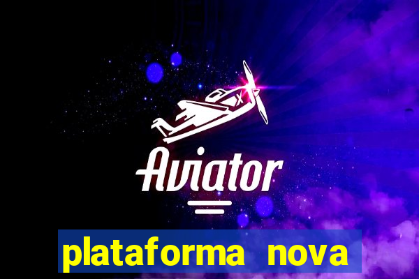 plataforma nova fortune tiger 2024