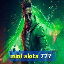 mini slots 777