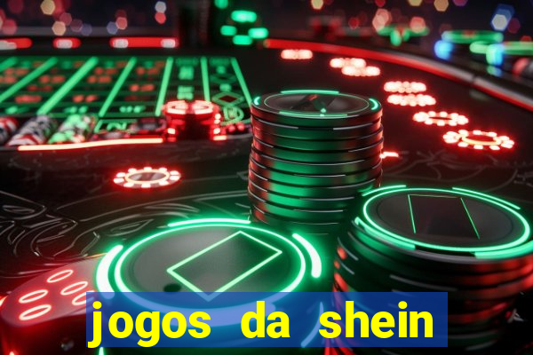 jogos da shein para ganhar pontos