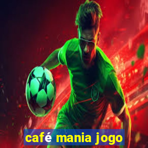 café mania jogo