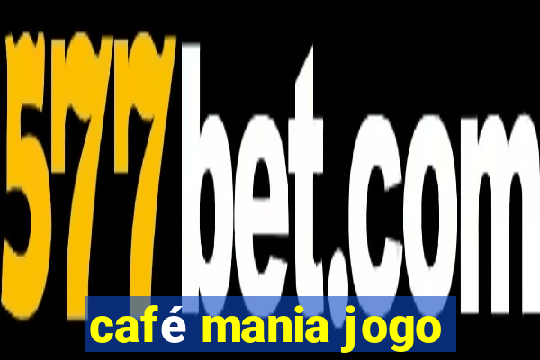 café mania jogo