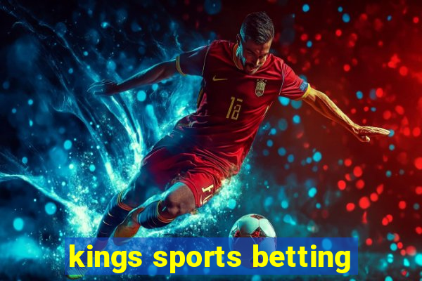 kings sports betting