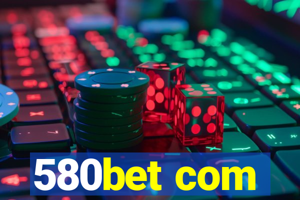 580bet com