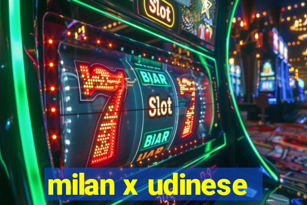 milan x udinese