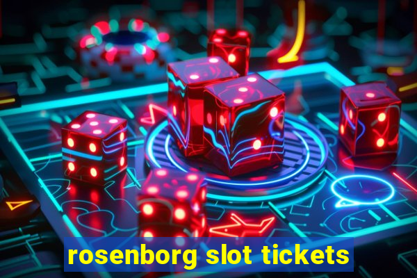 rosenborg slot tickets