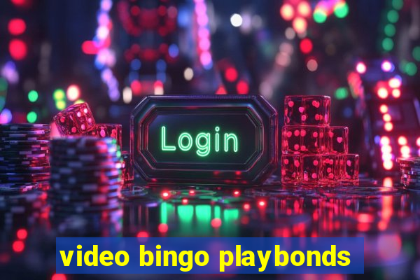 video bingo playbonds