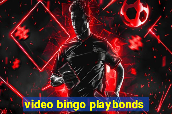 video bingo playbonds