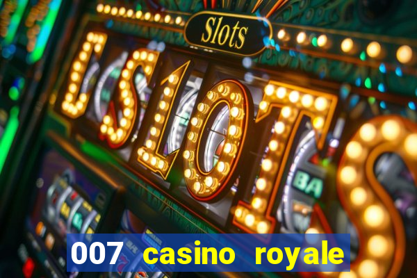 007 casino royale download legendado