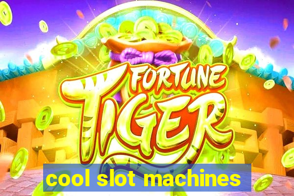 cool slot machines