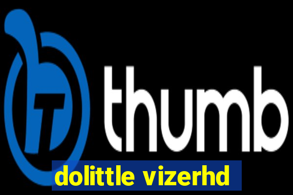 dolittle vizerhd