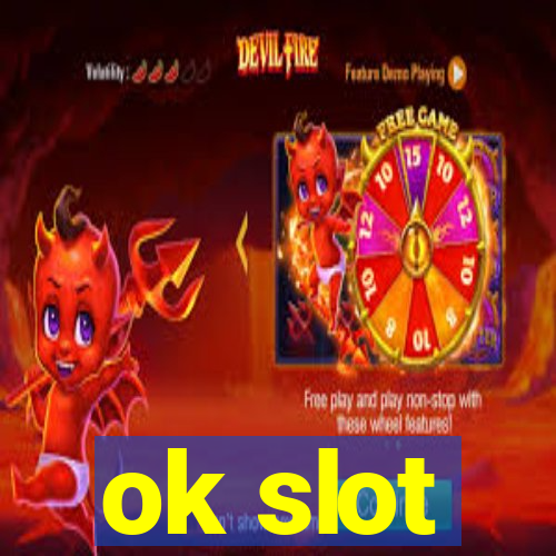 ok slot