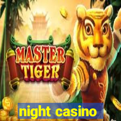 night casino