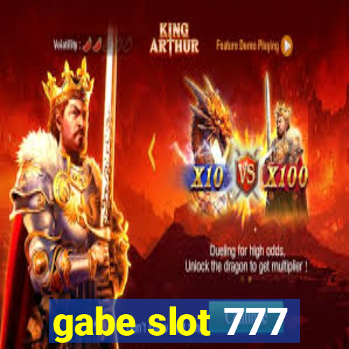 gabe slot 777