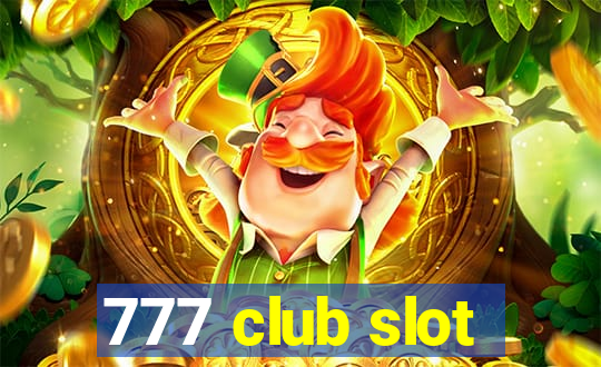 777 club slot