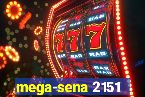 mega-sena 2151