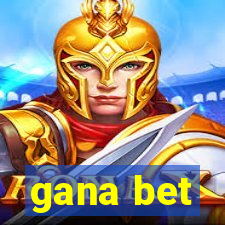 gana bet