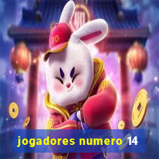 jogadores numero 14