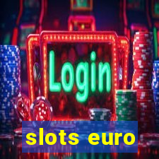 slots euro