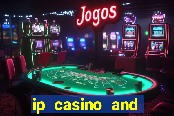 ip casino and resort biloxi mississippi