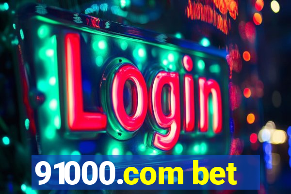 91000.com bet