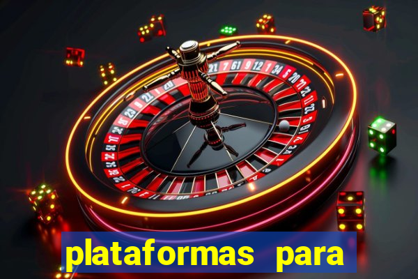 plataformas para jogar tigrinho