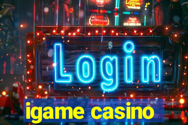 igame casino