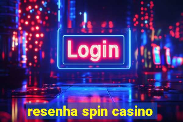 resenha spin casino