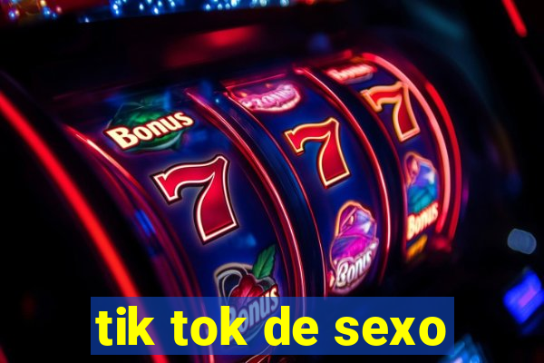 tik tok de sexo