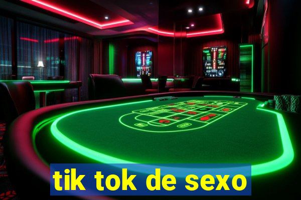 tik tok de sexo