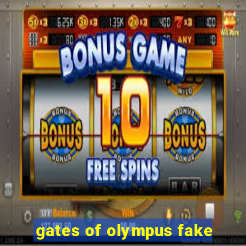 gates of olympus fake