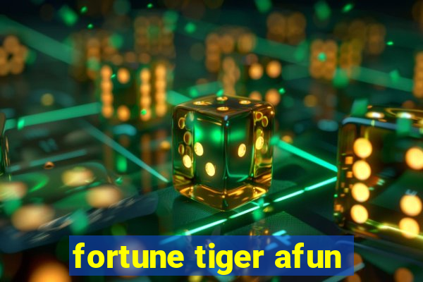 fortune tiger afun