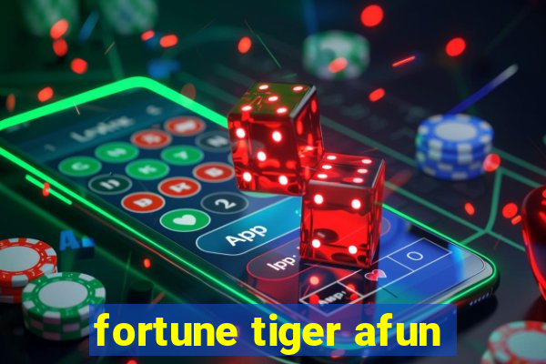 fortune tiger afun